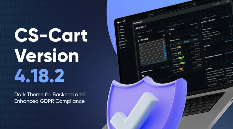 CS-Cart 4.18.2 już dostępny z ciemnym motywem i ulepszoną zgodnością z RODO